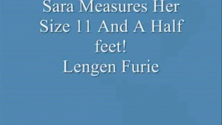 Sara Measures Her Size 11 & A Half Feet! FULL LENGTH