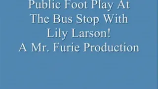 Public Footplay At The Bustop With Lily Larson!