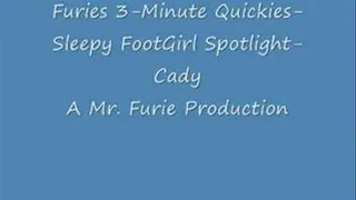 Fuires 3-Minute Quickies-Sleepy FootGirl Spotlight-Cady/Low-Res