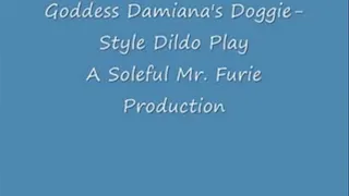 Goddess Damiana's Doggie-Style Dildo Play-Hi Res