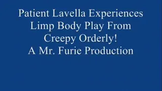 Patient LaVella Experiences Body Play From Creepy Orderly!