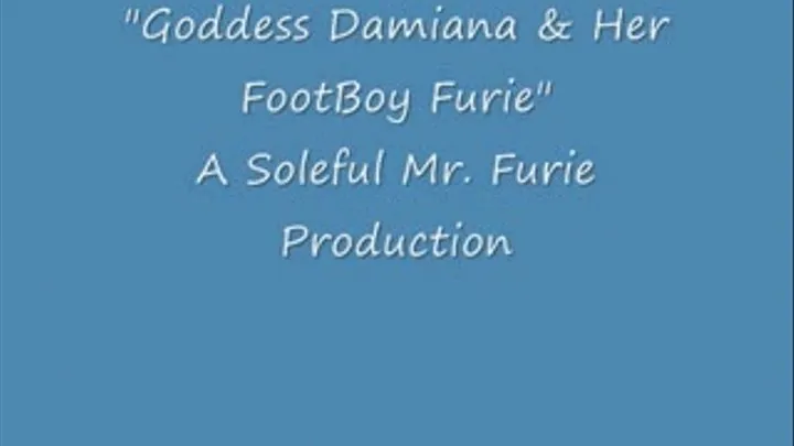 Goddess Damiana & Her FootBoy Furie-Full Length