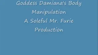 Goddess Damiana's Body Manipulation