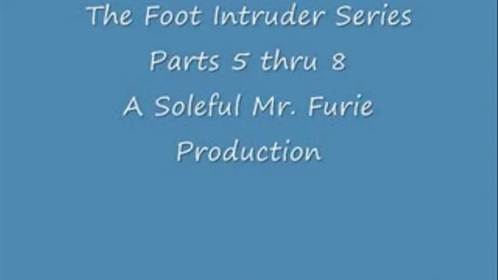 The Foot Intruder Series Two Parts 5 Thru 8 Preview