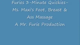 Furies 3-Minute Quickies-Ms. Maxi's Foot, Breast & Ass Massage