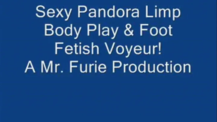 Sexy Pndora's Body & Foot Fetish Voyeur!