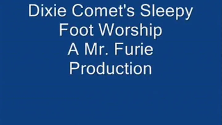 Dixie Comet's Tired Foot Worship