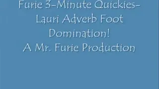 Furies 3-Minute Quickies-Lauri Adverbs Foot Domination