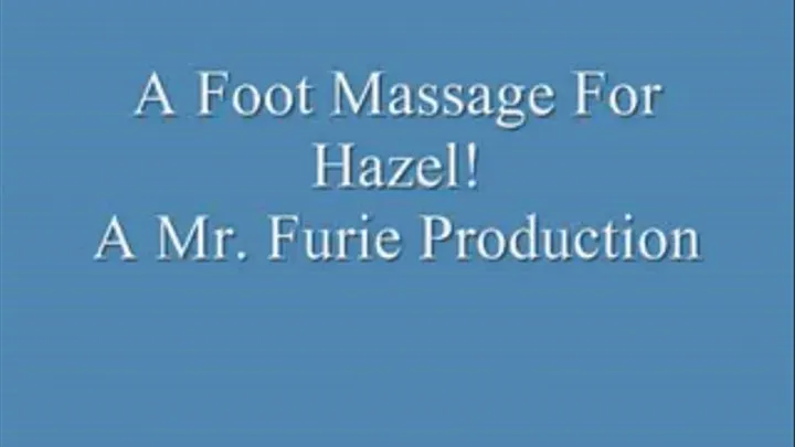 A Foot Massage For Hazel!