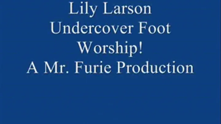 Lily Larson's Undercover Foot Worship!