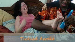 Tickled Awake