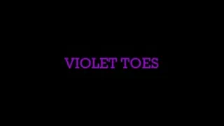 VIOLET TOES