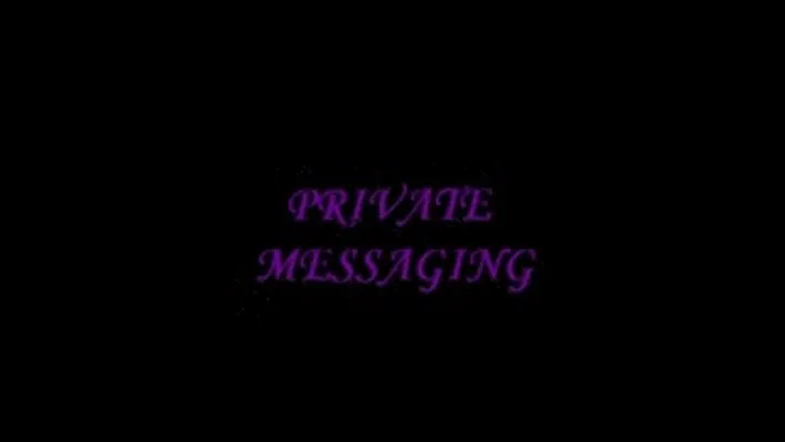 PRIVATE MESSAGING