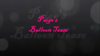 PAIGE'S BALLOON TEASE