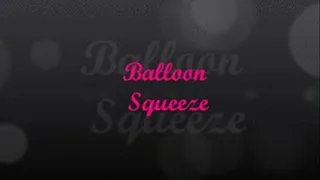 BALLOON SQUEEZE