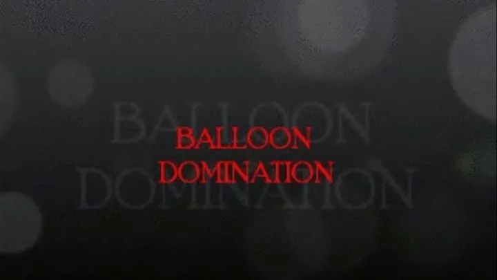 BALLOON DOMINATION