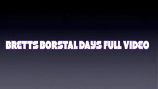 BRETTS BORSTAL DAYS FULL VID 1HR