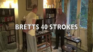 BRETTS 40 STROKES