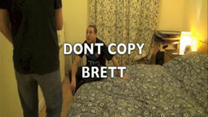 DONT COPY BRETT