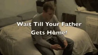 Wait Till Your Step-Father Gets Home! (HQ Extended Version)