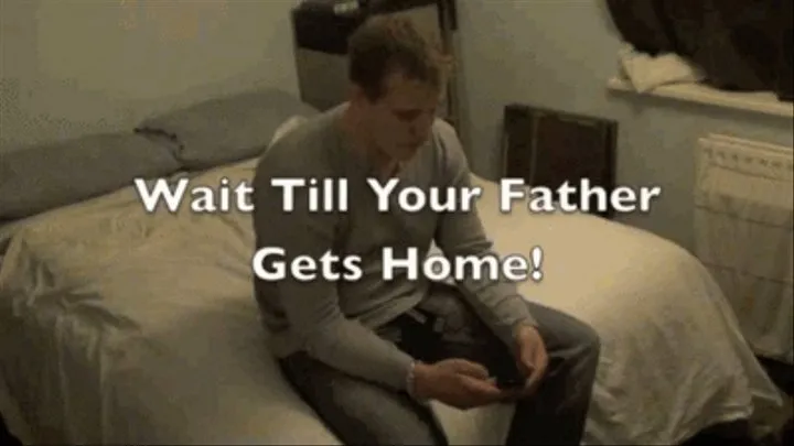 Wait Till Your Step-Father Gets Home!