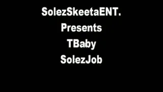 Tbaby solezjob