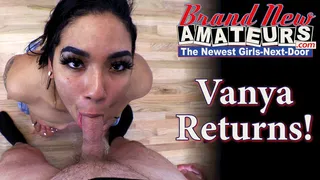 Sexy Sweet Vanya Returns and Teaches How to Give an Incredible Blowjob