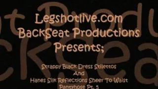 Strappy Black Dress Stilettos with Hanes Silk Reflections Pantyhose Pt 5