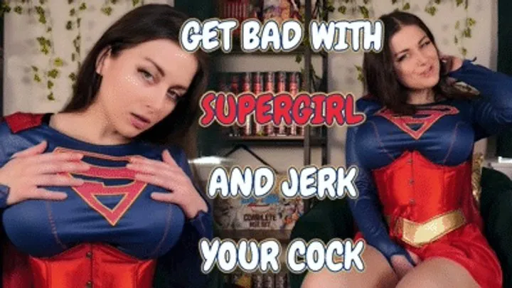 GET BAD WITH SUPERGIRL AND JERK YOUR COCK - ELLIE IDOL