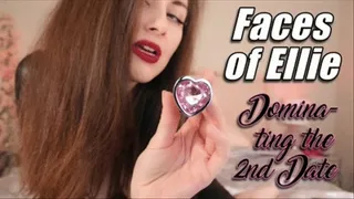 FACES OF ELLIE: DOMINATING THE SECOND DATE - ELLIE IDOL