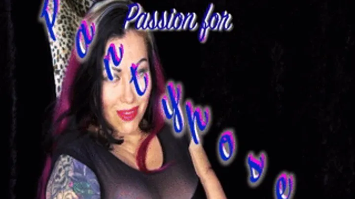 Passion for Pantyhose