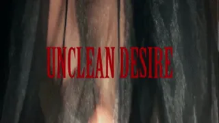 Unclean Desire