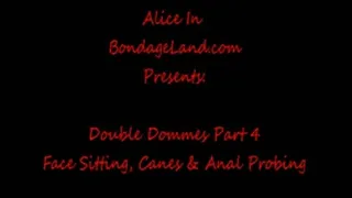 Anal Probes & Canes Pt 4 Double Domme Strap-On FemDom