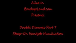 Strap-On Handjob Pt 7 Double Domme Strap-On T&D