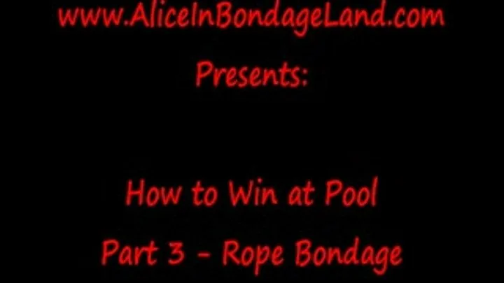 Bondage for Pegging Pt 3 How a Mistress Wins At Pool