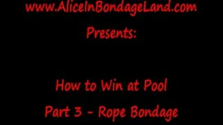 Bondage for Pegging Pt 3 How a Mistress Wins At Pool