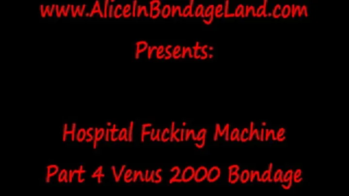 Venus 2000 Pt 4 Hospital Fucking Machine FemDom Mistress Threesome