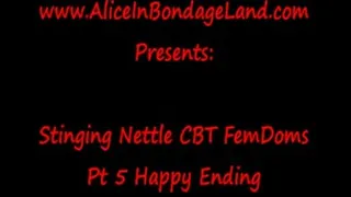 Happy Ending CBT Cumshot Pt 5 Stinging Nettles FemDom Threesome EXTREME