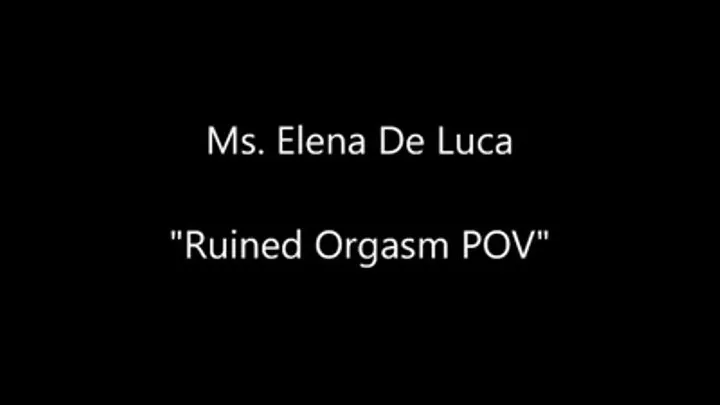 Ruined Orgasm - POV