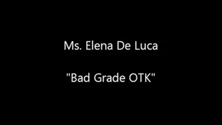 Bad Grade OTK