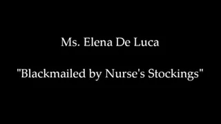 Blackmailed by Nurse's Stockings