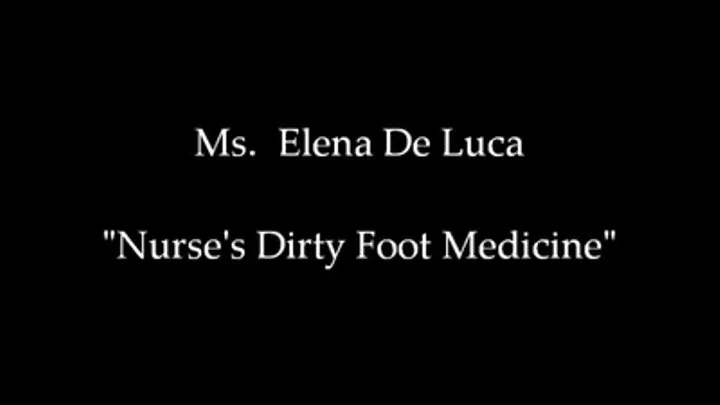 Nurse's Dirty Foot Medicine