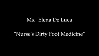 Nurse's Dirty Foot Medicine