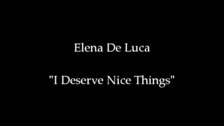 I Deserve Nice Things - POV