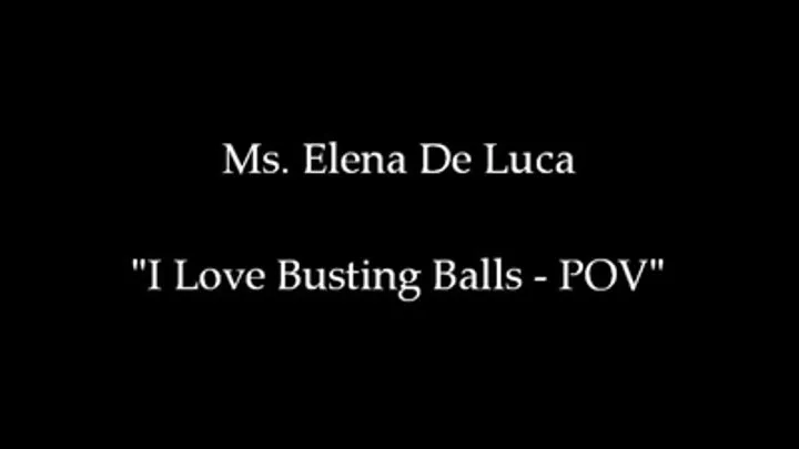 I Love Busting Balls - POV