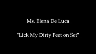 Lick My Dirty Feet on Set