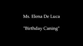 Birthday Caning