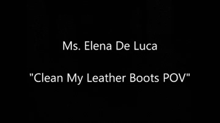 Clean My Leather Boots - POV