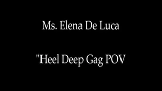 Heel Deep Gag POV 2 min Preview