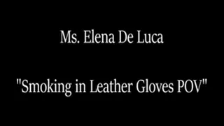 Smoking in Leather Gloves POV 2 min Preview